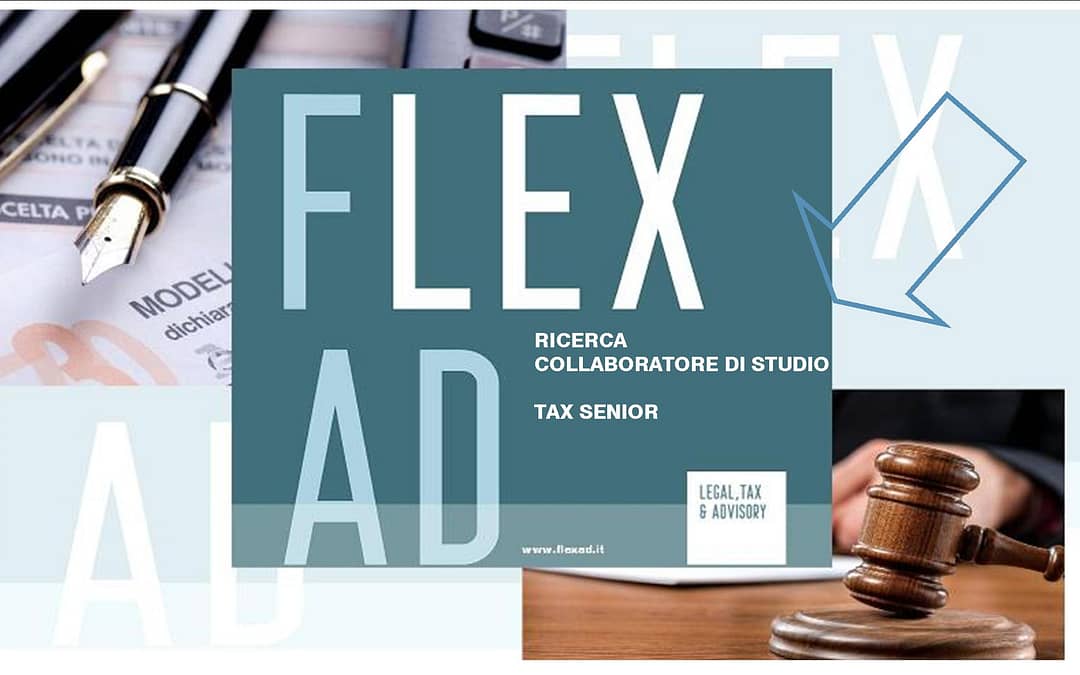 Lo studio Flexad Associati di Roma ricerca collaboratore Tax senior